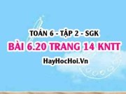 Bài 6.20 trang 14 Toán 6 Tập 2 Kết nối tri thức